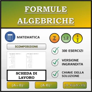 Scheda di lavoro: Formule algebriche, scomposizione