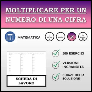 Scheda di lavoro: Moltiplicare per un numero di una cifra