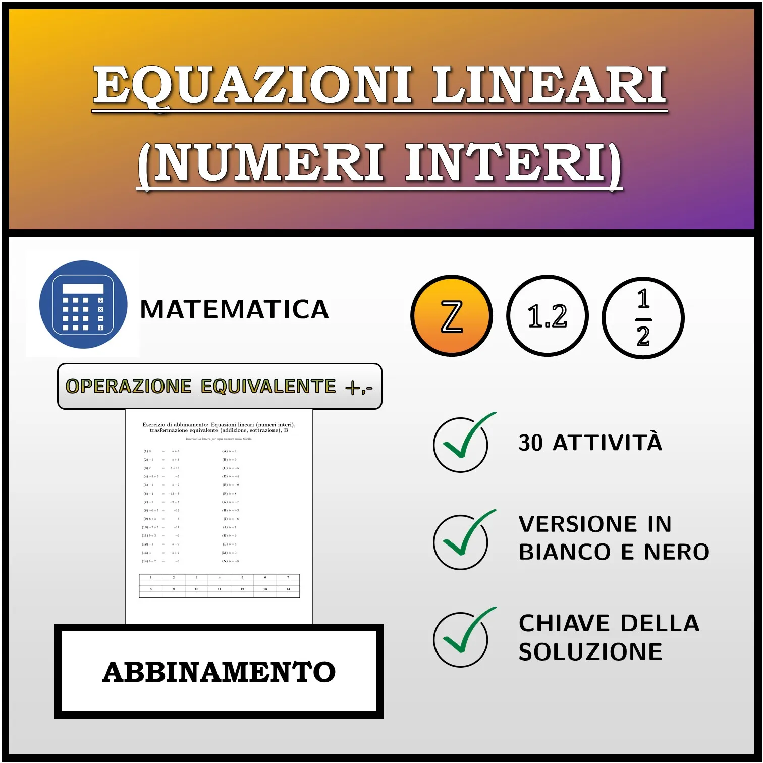 Esercizio di abbinamento: Equazioni lineari (numeri interi), trasformazione equivalente (addizione, sottrazione)