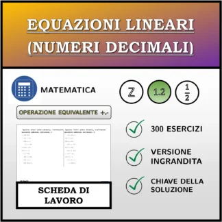 Scheda di lavoro: Equazioni lineari (numeri decimali), trasformazione equivalente (addizione, sottrazione)