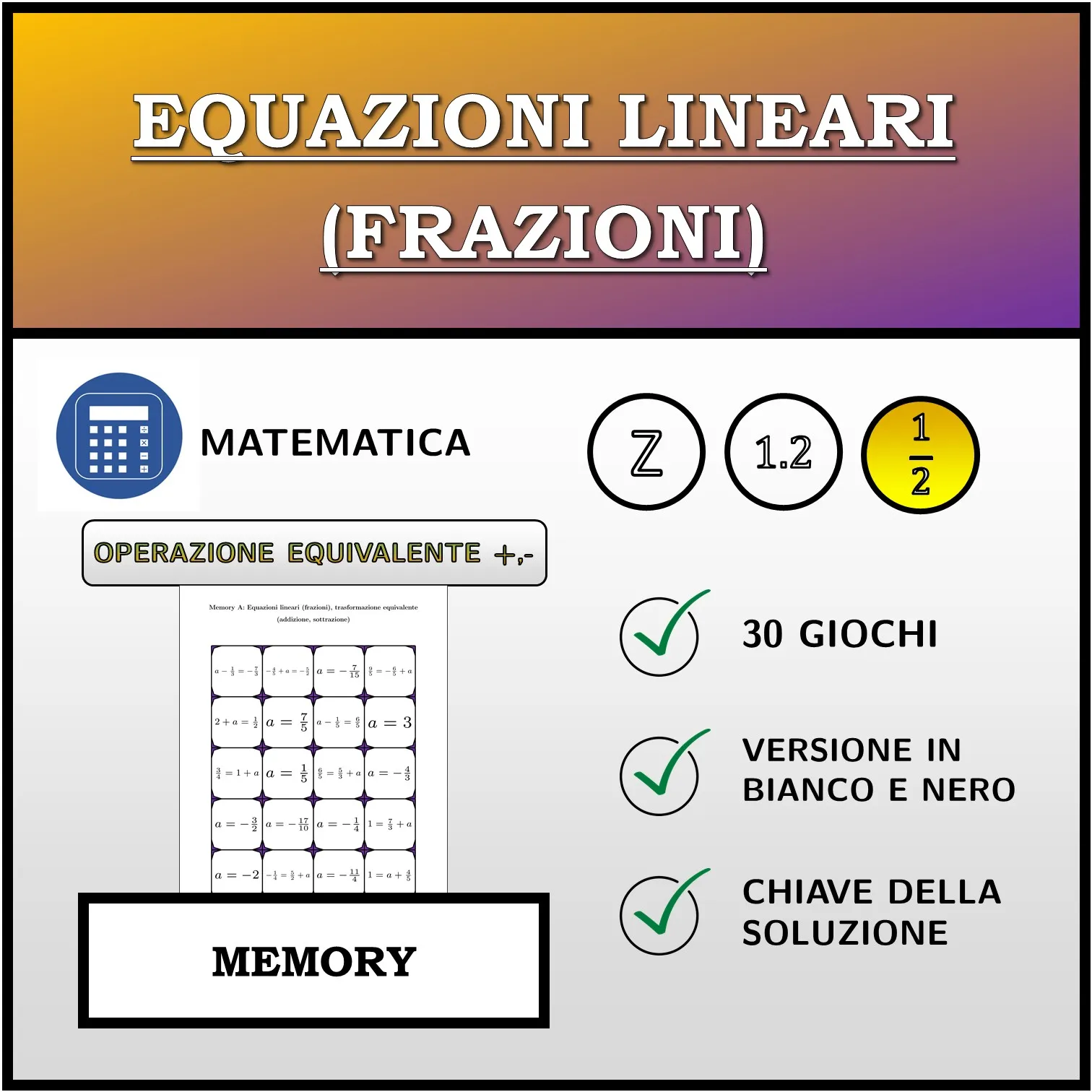 Memory: Equazioni lineari (frazioni), trasformazione equivalente (addizione, sottrazione)