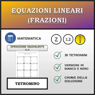 Tetramino: Equazioni lineari (frazioni), trasformazione equivalente (moltiplicazione, divisione)
