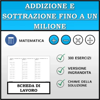 Scheda di lavoro: Addizione e sottrazione fino a un milione