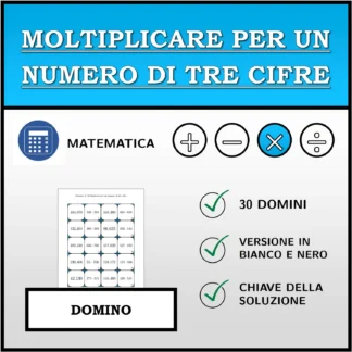 Domino: Moltiplicare per un numero di tre cifre