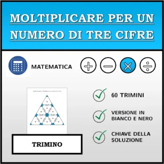 Trimino: Moltiplicare per un numero di tre cifre
