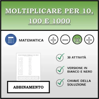 Esercizio di abbinamento: Moltiplicare per 10, 100 e 1000