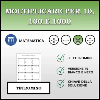 Tetramino: Moltiplicare per 10, 100 e 1000
