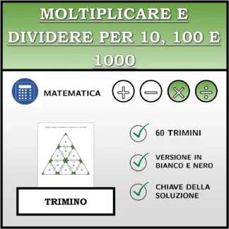 Trimino: Moltiplicare e dividere per 10, 100 e 1000