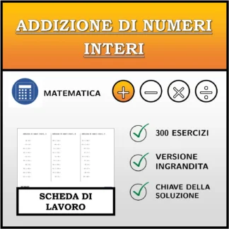 Scheda di lavoro: Addizione di numeri interi