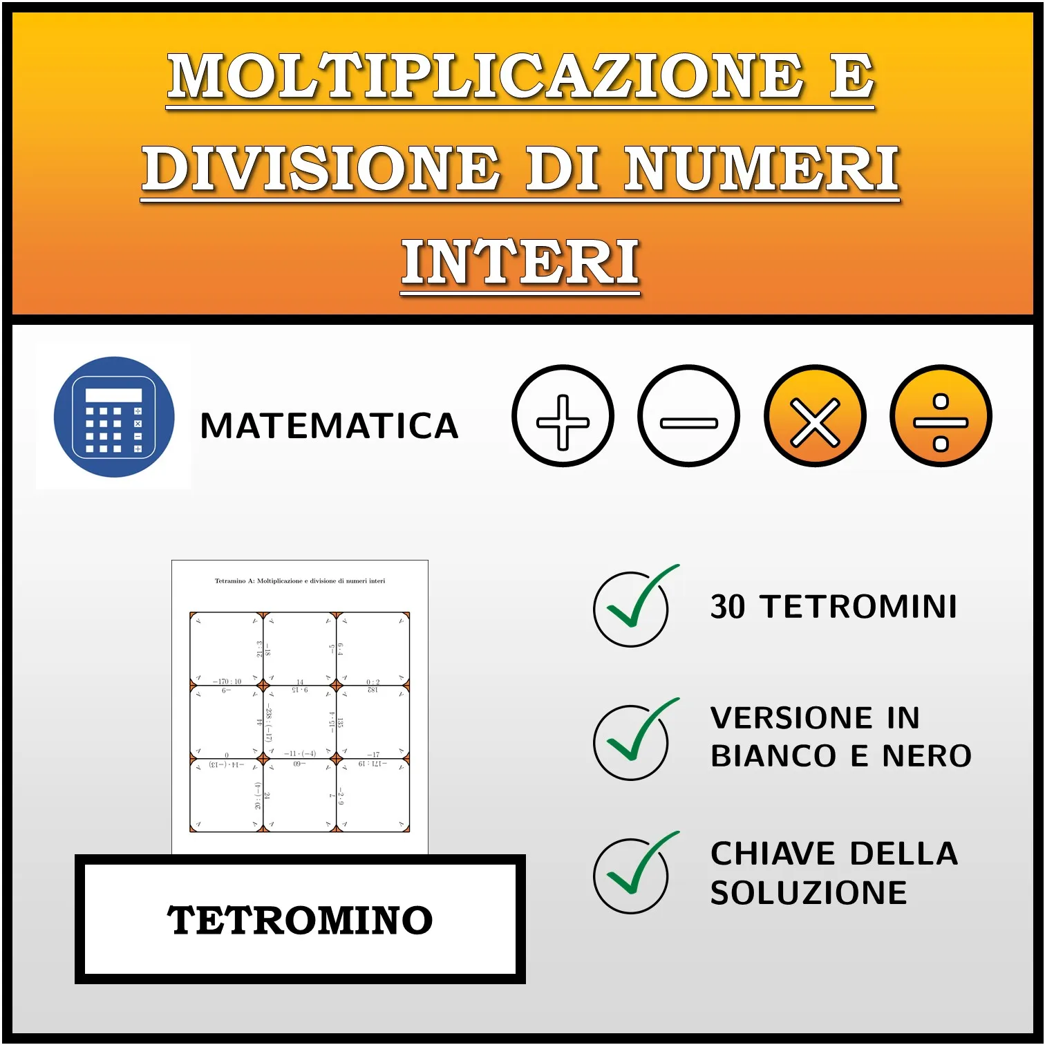 Tetramino: Moltiplicazione e divisione di numeri interi