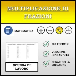 Scheda di lavoro: Moltiplicazione di frazioni