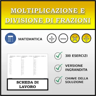 Scheda di lavoro: Moltiplicazione e divisione di frazioni