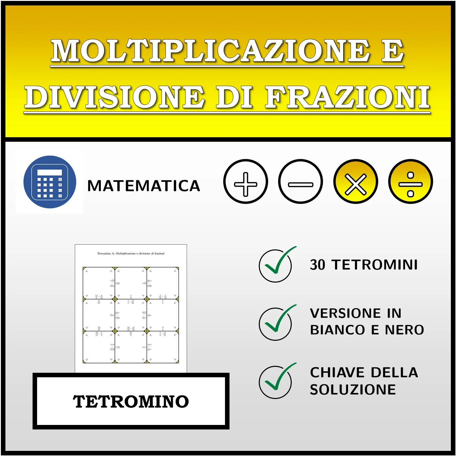 Tetramino: Moltiplicazione e divisione di frazioni
