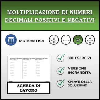 Scheda di lavoro: Moltiplicazione di numeri decimali positivi e negativi