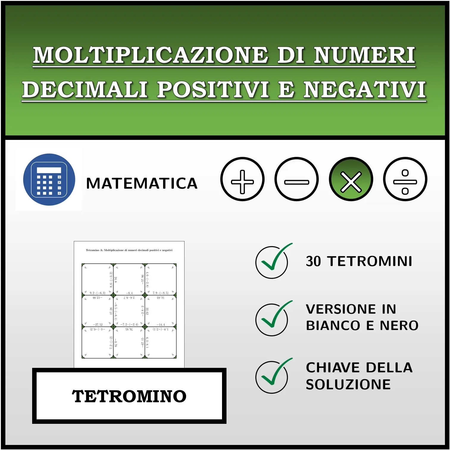 Tetramino: Moltiplicazione di numeri decimali positivi e negativi
