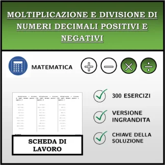 Scheda di lavoro: Moltiplicazione e divisione di numeri decimali positivi e negativi