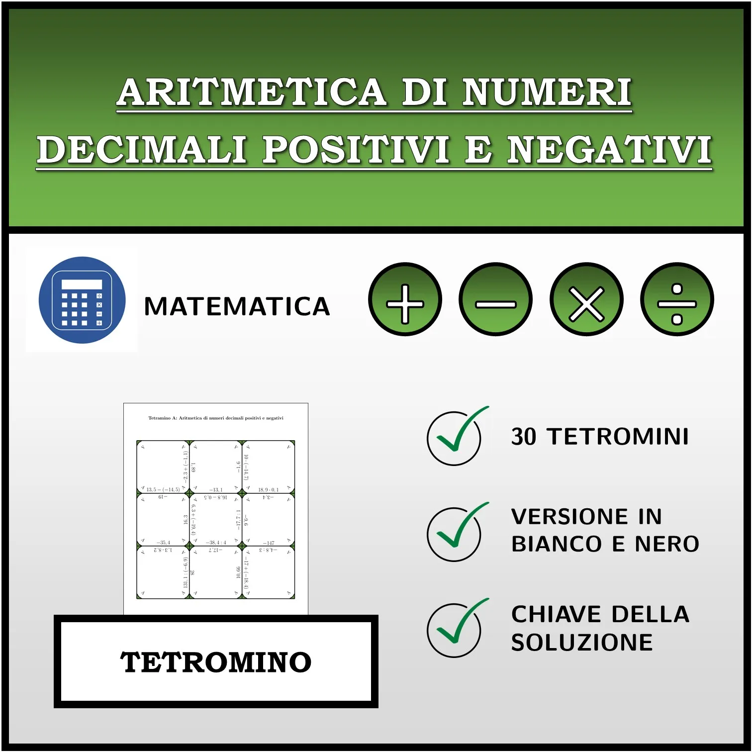 Tetramino: Aritmetica di numeri decimali positivi e negativi