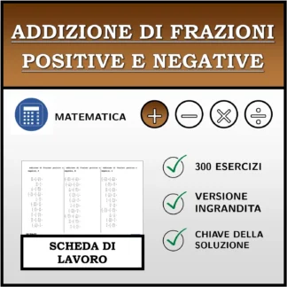 Scheda di lavoro: Addizione di frazioni positive e negative