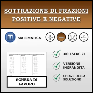 Scheda di lavoro: Sottrazione di frazioni positive e negative