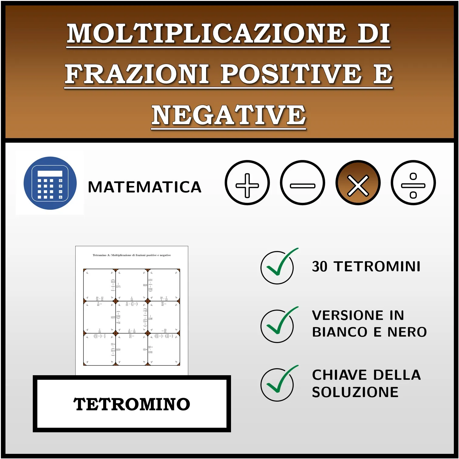 Tetramino: Moltiplicazione di frazioni positive e negative