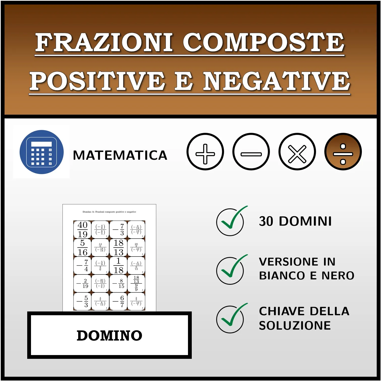 Domino: Frazioni composte positive e negative