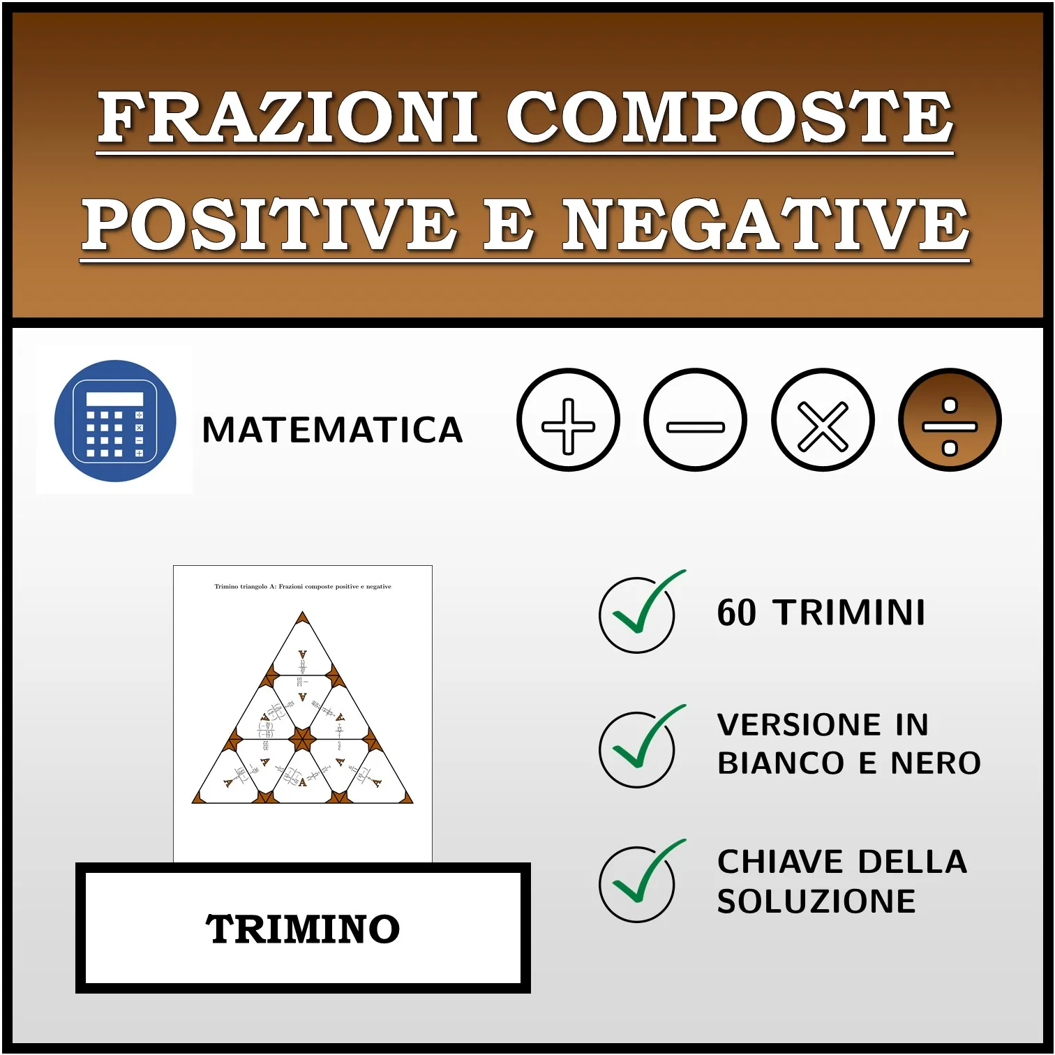 Trimino: Frazioni composte positive e negative