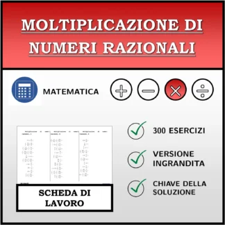 Scheda di lavoro: Moltiplicazione di numeri razionali