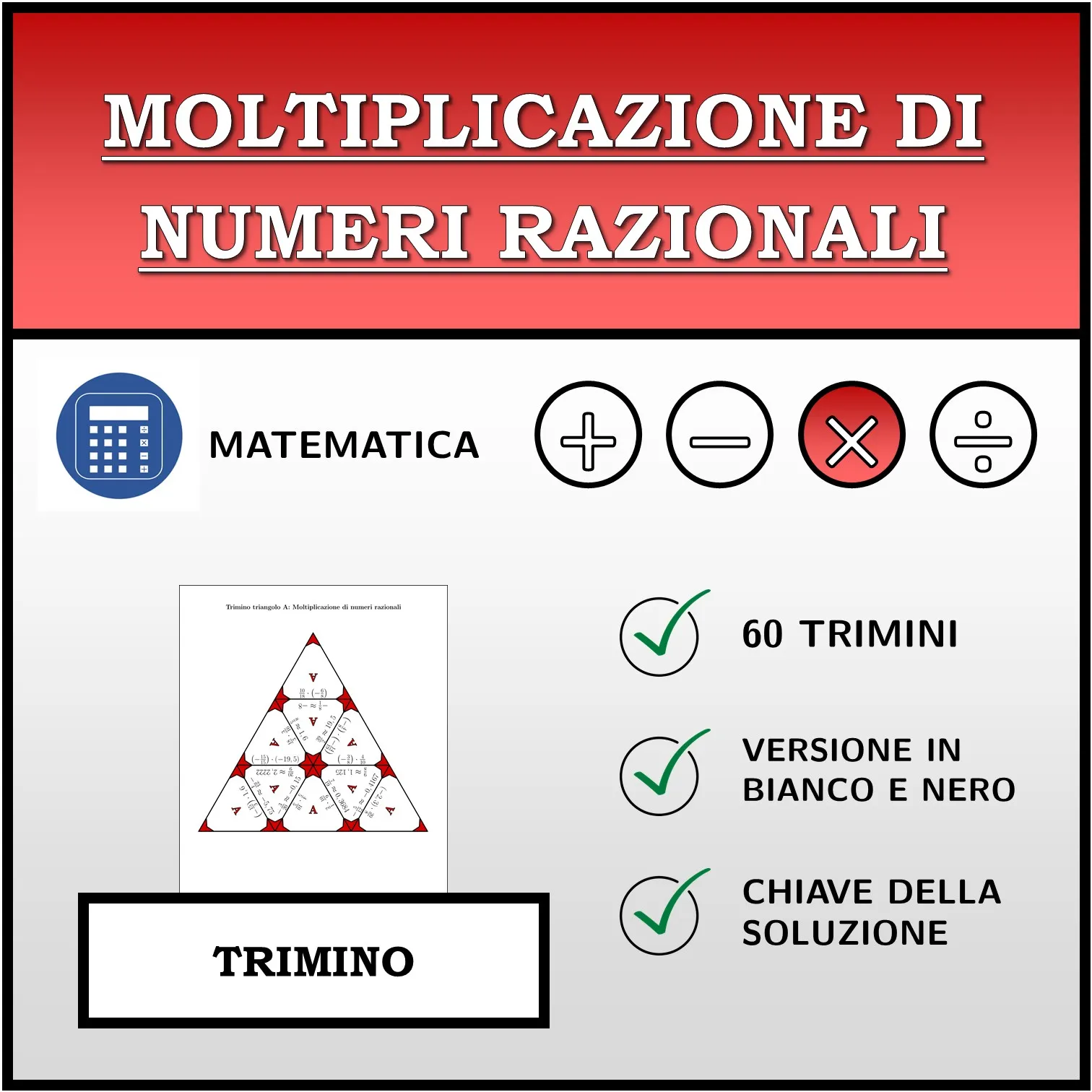 Trimino: Moltiplicazione di numeri razionali