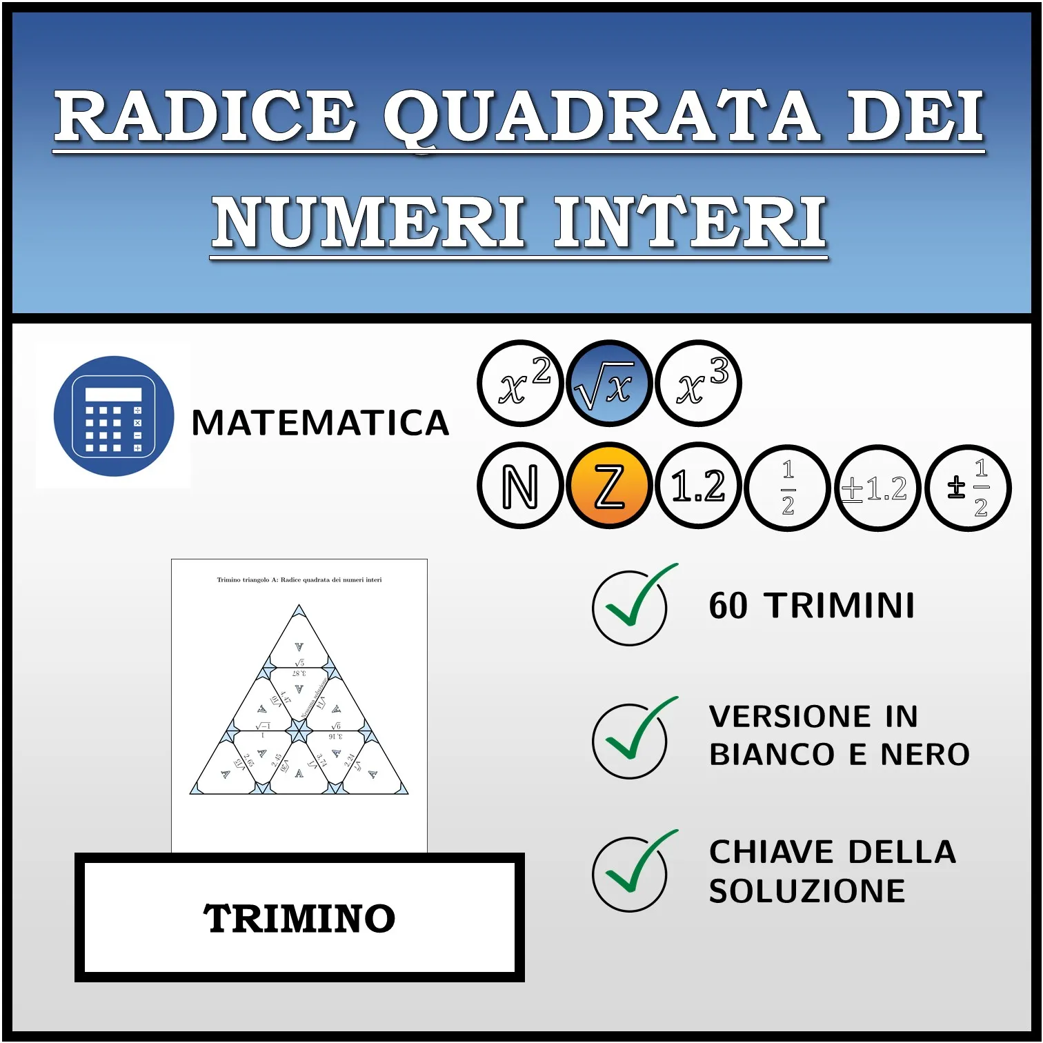 Trimino: Radice quadrata dei numeri interi