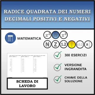 Scheda di lavoro: Radice quadrata dei numeri decimali positivi e negativi