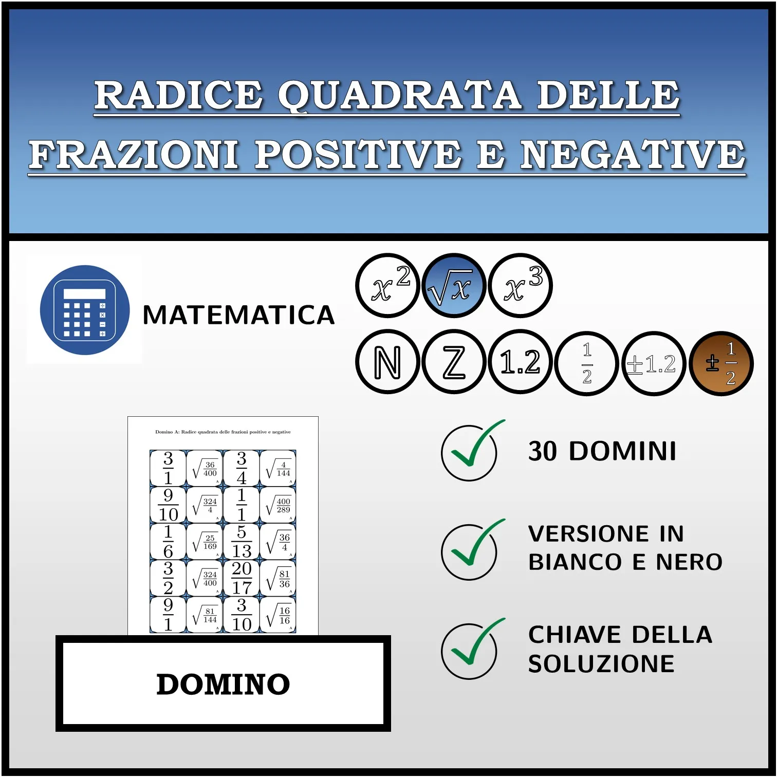 Domino: Radice quadrata delle frazioni positive e negative