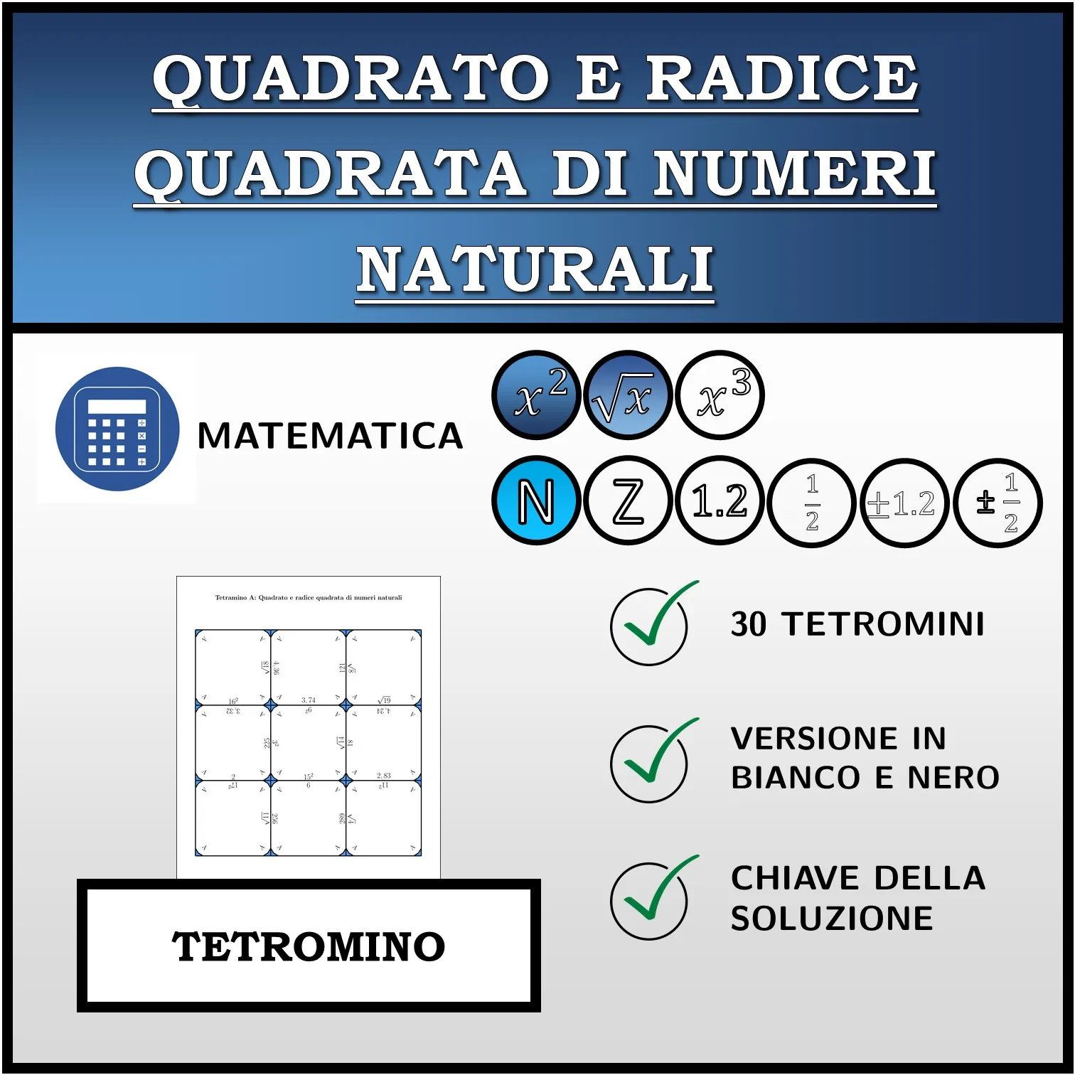 Tetramino: Quadrato e radice quadrata di numeri naturali