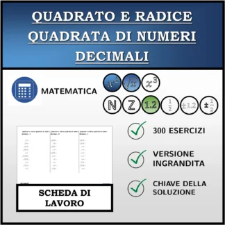 Scheda di lavoro: Quadrato e radice quadrata di numeri decimali
